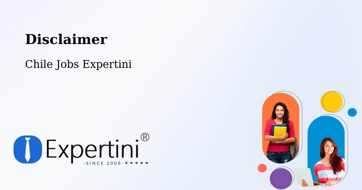 Disclaimer – Pitrufquén - Chile Jobs Expertini